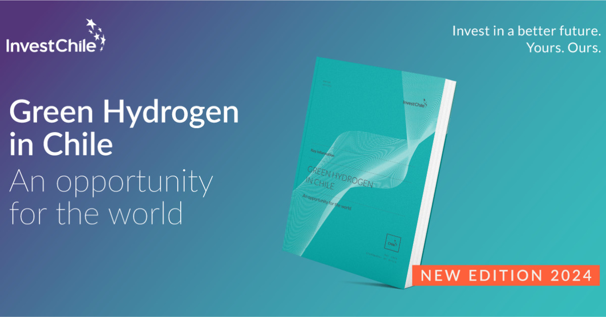 InvestChile Launches First Guide to the Green Hydrogen Industry in Chile